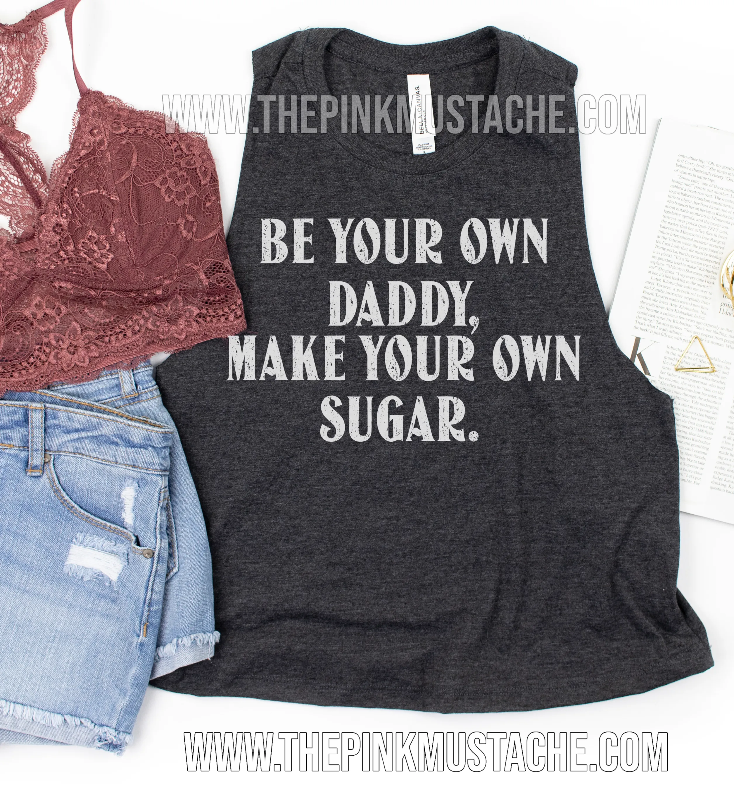 Be Your Own Daddy, Make Your Own Sugar - Cropped Tank Racerback