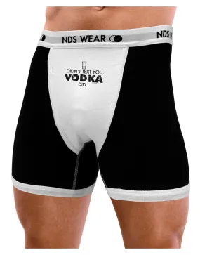 I Didn't Text You - Vodka Mens Boxer Brief Underwear