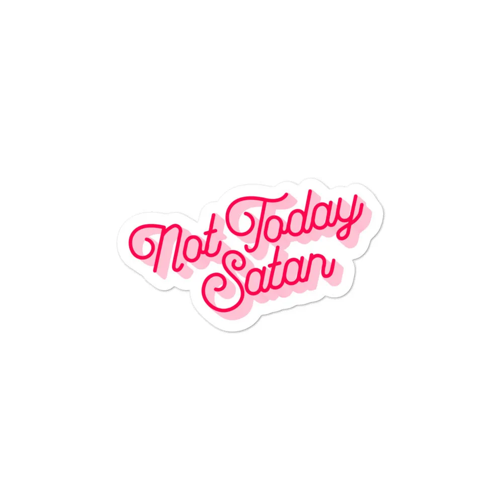 Not Today Satan Boujee Sticker