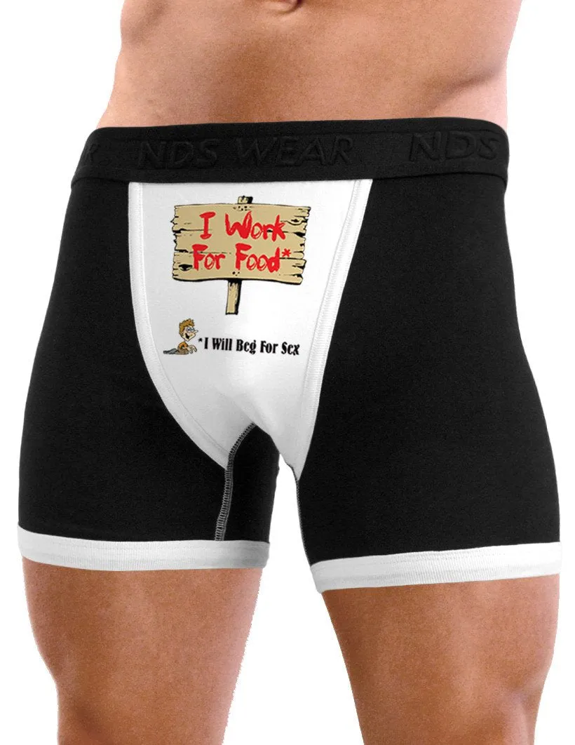 Will Work For Food & Beg For Sex - Mens Sexy Boxer Brief Underwear